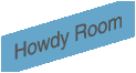 Click To Visit The Howdy Room